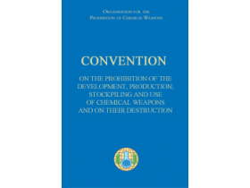 Convention on the Prohibition of the Development, Production, Stockpiling and Use of Chemical Weapons and on their Destruction