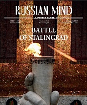 Dear followers,       Please find attached a new issue of the “Russian Mind” magazine dedicated to the Battle of Stalingrad (July 1942 – February 1943).   